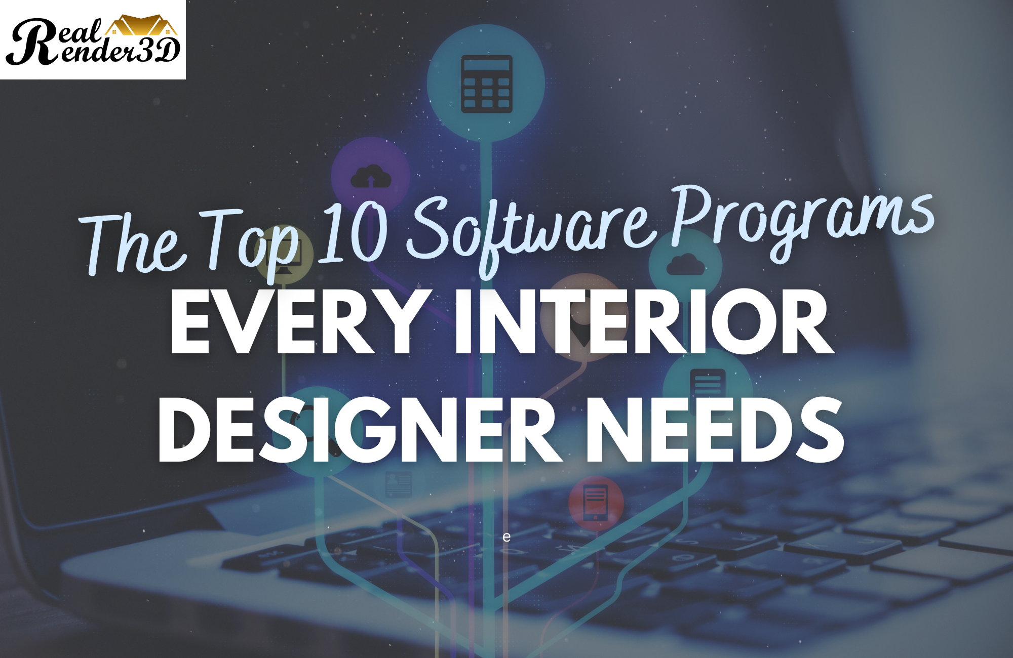 The Top 10 Software Programs Every Interior Designer Needs - RealRender3D