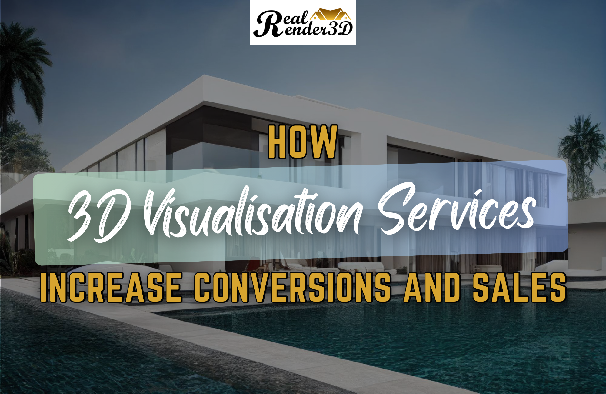 How 3D Visualisation Services Increase Conversions and Sales - RealRender3D