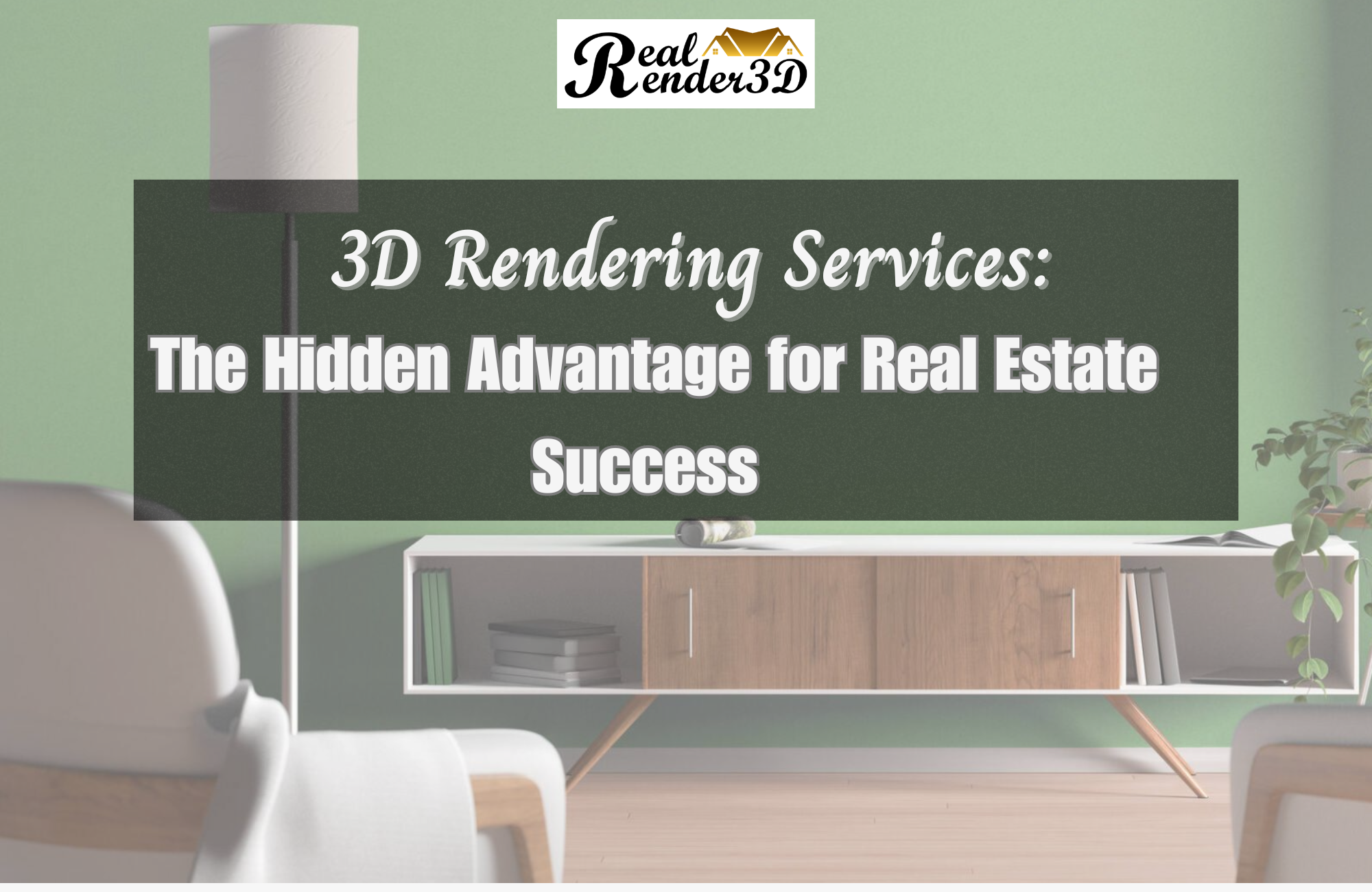 3D Rendering Services: The Hidden Advantage for Real Estate Success ...