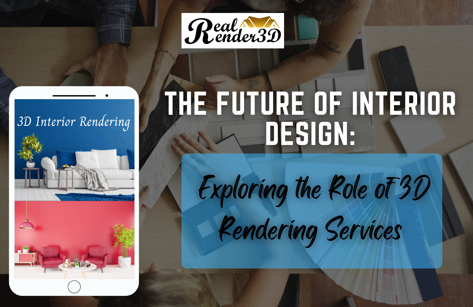 The Future of Interior Design: Exploring the Role of 3D Rendering ...