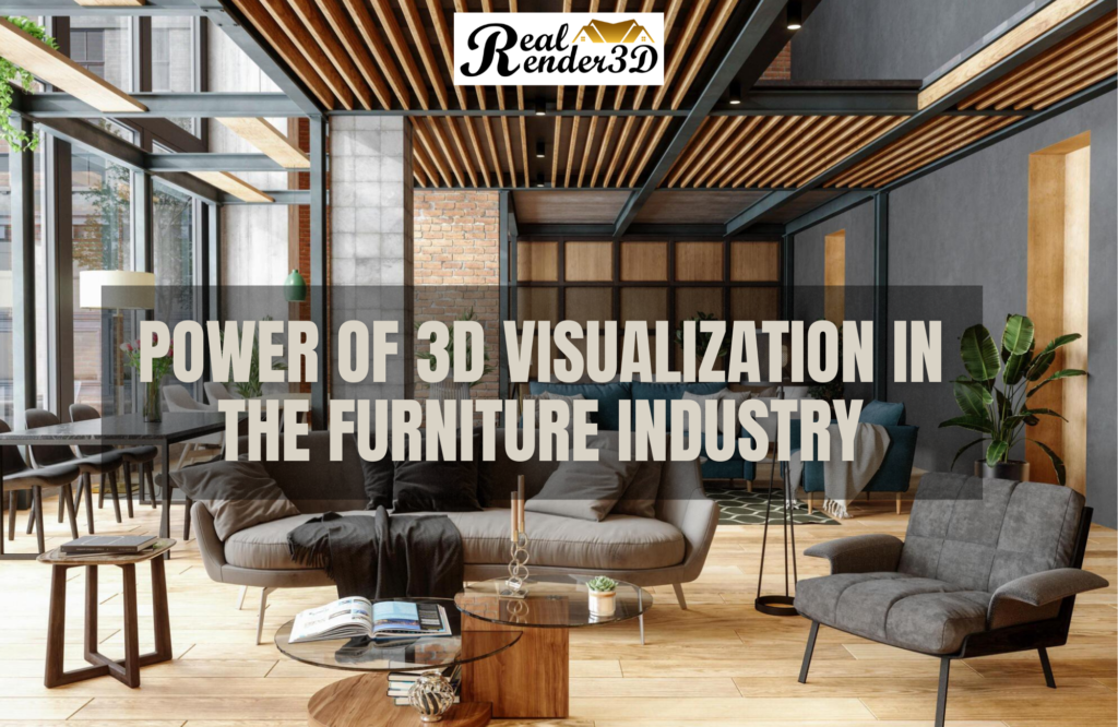 Power of 3D Visualization in the Furniture Industry