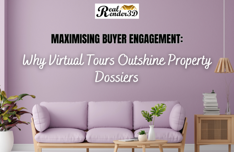 Maximising Buyer Engagement Why Virtual Tours Outshine Property Dossiers
